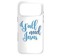 Ya'll Need Jésus Pâques église chrétienne Homme Femme garçon Fille Coque pour iPhone 17 Pro Max