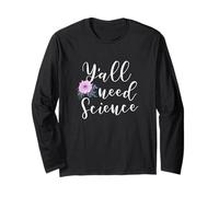 Y'all Need Science - Aquarelle Fleur Design Manche Longue