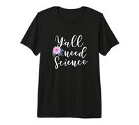 Y'all Need Science - Aquarelle Fleur Design T-Shirt Haut de Gamme