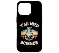 Y'all Need Science Jeu de Mots Vintage Coque pour iPhone 16 Pro