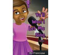 Ya'll Won't Let Me Sing