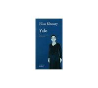 Yalo - Elias Khoury - Sindbad-Actes Sud - broché - Roman