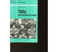 Yalta ou le partage du monde.