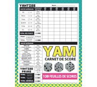 Yam Carnet de score: 130 feuilles de Scores à remplir du jeu Yahtzee | Indispensable pour les Joueurs du jeux de Société le Yam | Cadeau pour tous les Amateurs de jeux de Dés
