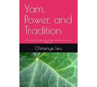 Yam, Power, and Tradition: The Sacred Authority of Ezeji and the Future of Mbaise