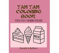 Yam Yam Coloring Book: Fun & Easy Coloring For Kids