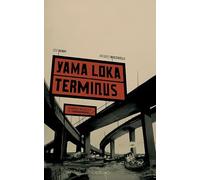 Yama Loka Terminus - Dernières Nouvelles De Yirminadingrad