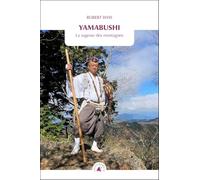 Yamabushi: La sagesse des montagnes