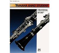 Yamaha Band Student, Book 1 (B-flat Clarinet), Yamaha Band Method John O'Reilly, Sandy Feldstein (Auteur)
