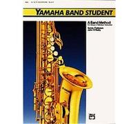 Yamaha Band Student, Book 2 (E-flat Alto Saxophone), Yamaha Band Method John O'Reilly, Sandy Feldstein (Auteur)