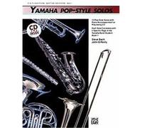 Yamaha Pop-style Solos for Eb Alto or Baritone Saxophone, Yamaha Band Method John O'Reilly, Steve Bach (Auteur)