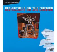 Yamamot / Bechtler Ensemble - Reflections on The Firebird