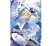 Yamamoto, Yamato - Seraph of the End, Vol. 30 Vampire Reign