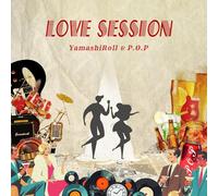 Yamashiroll & P.O.P - Love Session (feat. Maika, Kaja) / Drivin' (feat. Maika) [Vinyl LP]
