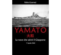 Yamato - La nave che salvò il Giappone
