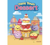 Yami Town: Dessert Vol.1: A Sweet Coloring Adventure