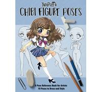 Yampuff's Chibi Figure Poses: A Pose Reference Book For Artists - 10 Poses To Dress And Style
