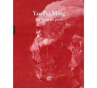 Yan Pei-Ming - Au nom du père