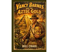 Yancy Barnes and the Aztec Gold