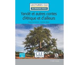 Yandé Et Autres Contes D'afrique Et D'ailleurs - Niveau A2