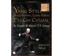 Yang Style Traditional Long Form T'ai Chi Ch'uan Gordon Muir (Auteur)