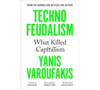Yanis Varoufakis - Technofeudalism What Killed Capitalism - Paperbac - G245z