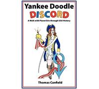 Yankee Doodle Discord: A Walk With Planet Eris Through Usa History