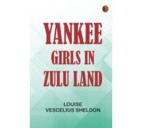 Yankee Girls in Zulu Land