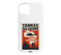 Yankee Go Home Impérialisme Coque pour iPhone 15 Plus