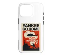 Yankee Go Home Impérialisme Coque pour iPhone 16 Pro