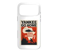 Yankee Go Home Impérialisme Coque pour iPhone 17 Pro Max