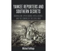 Yankee Reporters And Southern Secrets