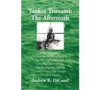 Yankee Tsunami: The Aftermath Diconti, Andrew R. (Auteur)