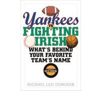 Yankees to Fighting Irish Michael Leo Donovan (Auteur)