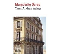 Marguerite Duras – Yann Andréa Steiner – Gallimard