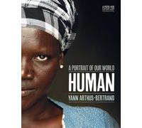 Yann Arthus-Bertrand Human (Poche)