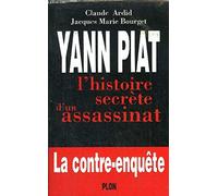 Yann Piat : L'Histoire Secrete D'Un Assassinat