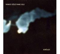 Yannick Délez Piano Solo : Boréales