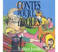 Contes Pour Les Drôles - Yannick Jaulin