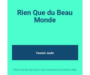 Yannick Jaulin - Rien Que du Beau Monde