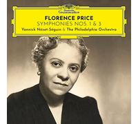 Florence Price – Symphonies Numéros 1 et 3 – Philadelphia Orchestra, Yannick Nézet-Séguin – CD