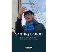 Yannig Baron Ar seizh avel - Christian J. Guyonvarc'h - Le Temps Editeur-An Amzer - broché - Essai