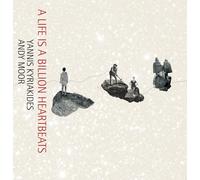 Yannis Kyriakides & Andy Moor A Life Is a Billion Heartbeats (Vinyl) 12" Album