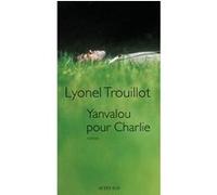 Yanvalou pour Charlie Lyonel Trouillot (Auteur)