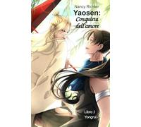Yaosen: Conquista dell'amore 3: (Yongrui)