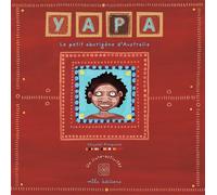 Yapa, le petit aborigène d'Australie - Chrystel Proupuech - Mila Boutan Eds - cartonné - Document jeunesse