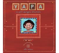 Yapa - le petit aborigène d'Australie - un livre-activités