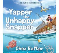 Yapper the Unhappy Snapper