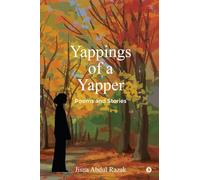 Yappings of a Yapper: Poems and Stories