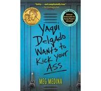 Yaqui Delgado Wants to Kick Your Ass by Meg Medina Meg Medina (Auteur)